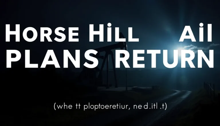 HORSE HILL OIL PLANS RETURN: WHAT SURREY RESIDENTS NEED TO KNOW